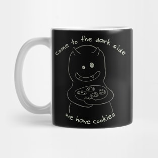 Come to the Dark Side Mug